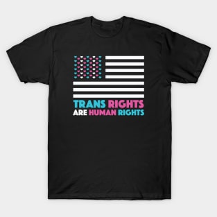 Trans Rights Are Human Rights T-Shirt